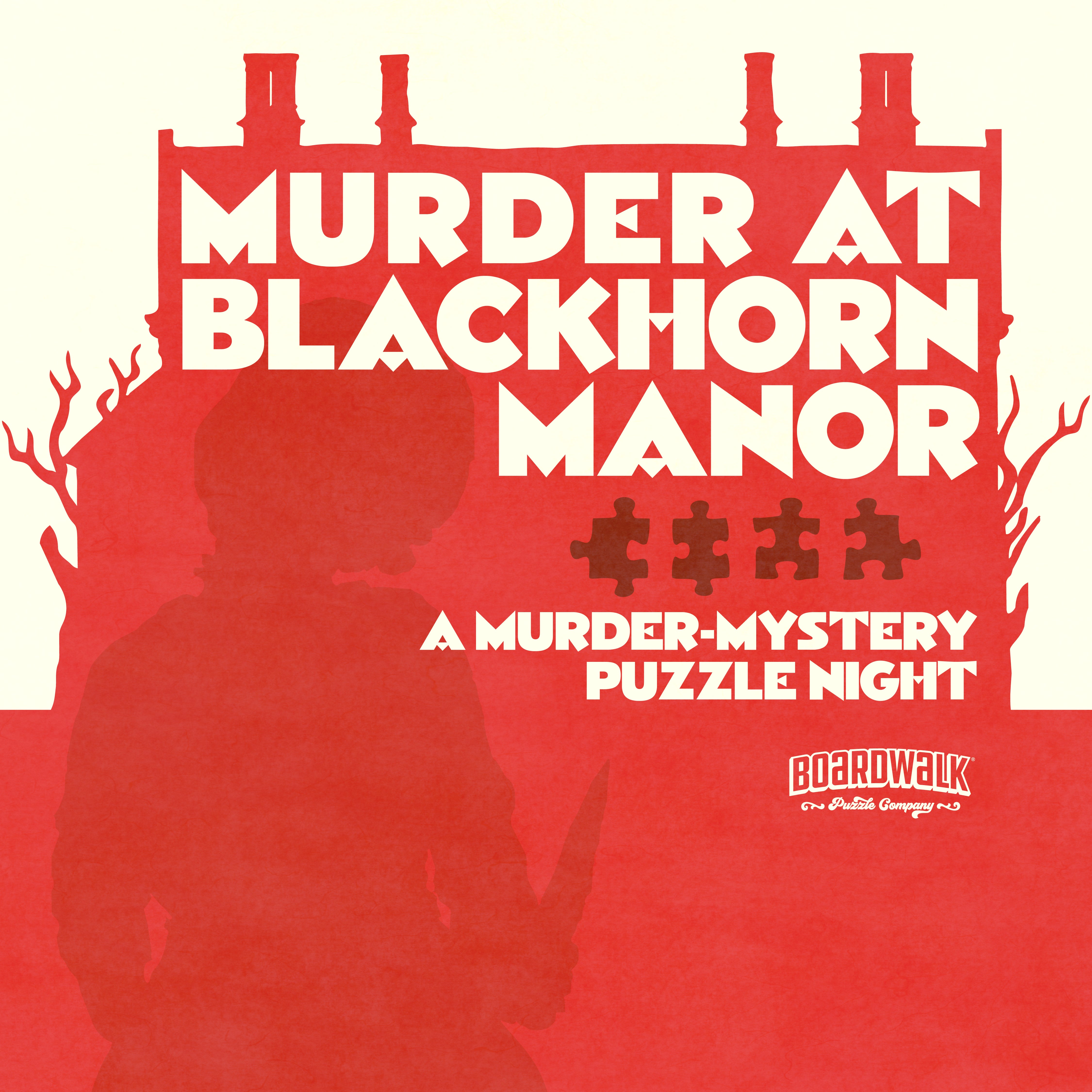 Murder at Blackhorn Manor: A Murder-Mystery Puzzle Event